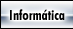 Inform�tica